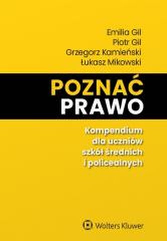 Poznać prawo. Kompendium dla uczniów szkół średnich i policealnych