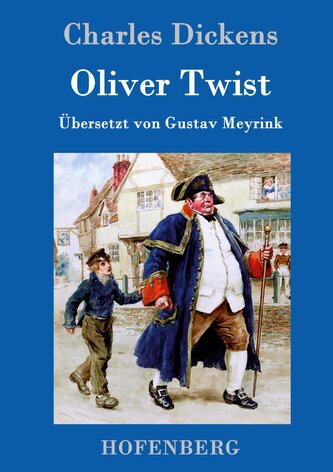 Oliver Twist oder Der Weg eines Fürsorgezöglings Oliver Twist oder Der Weg eines Fürsorgezöglings
