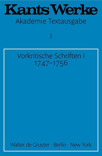 Vorkritische Schriften I 1747-1756