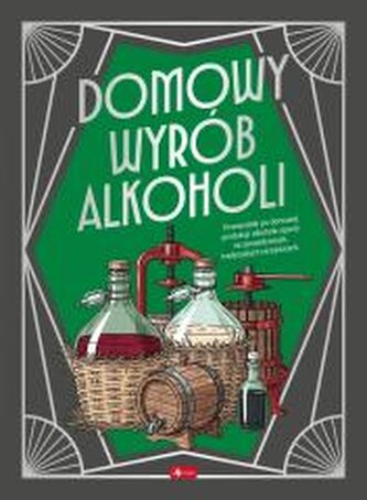 Domowy wyrób alkoholi