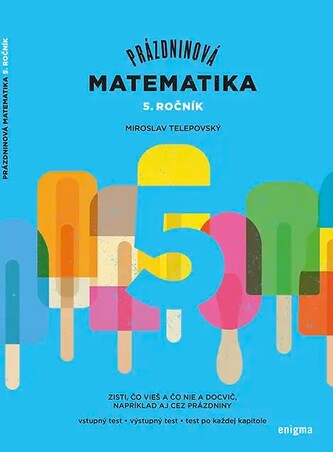 Prázdninová matematika 5. ročník Prázdninová matematika 5. ročník