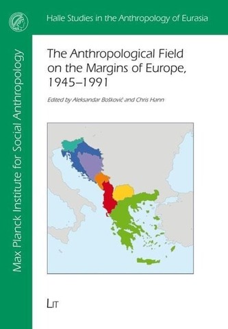 The Anthropological Field on the Margins of Europe