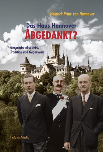 Das Haus Hannover - ABGEDANKT?