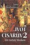 Život císařův. 2, - Jilm rozťatý bleskem