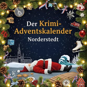 Der Krimi-Adventskalender Norderstedt