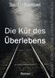 Die Kür des Überlebens
