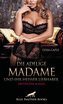 Die adlige Madame und ihr heißer Liebhaber | Erotischer Roman