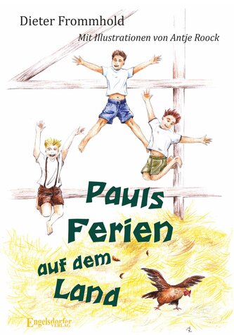 Pauls Ferien auf dem Land