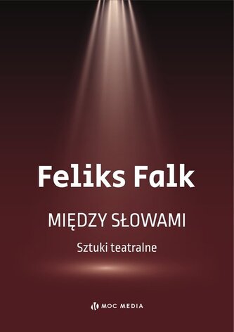 Między słowami Sztuki teatralne