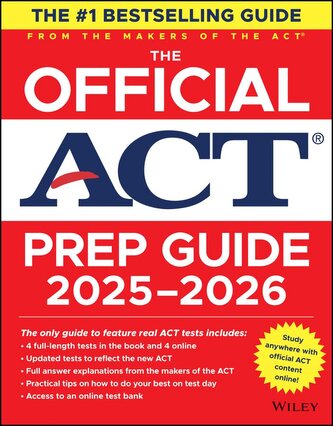 The Official ACT Prep Guide 2025 - 2026 The Official ACT Prep Guide 2025 - 2026