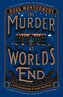 The Murder at World's End