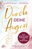 Durch deine Augen