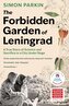 The Forbidden Garden of Leningrad