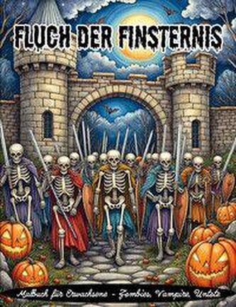 Fluch der Finsternis - Malbuch für Erwachsene - Halloween, Vampire, Untote, Zombies