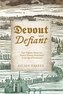 Devout and Defiant