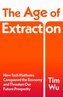The Age of Extraction