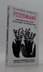 Pojednání o mé radostné cestě od kolébky ke krematoriu