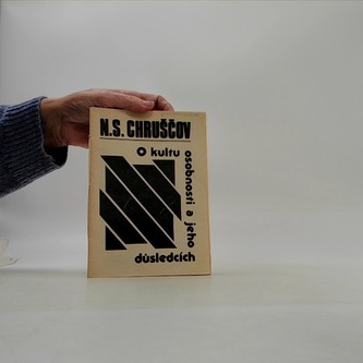 O kultu osobnosti a jeho důsledcích