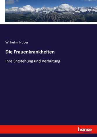 Die Frauenkrankheiten