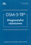 DSM- V- TR Diagnostyka róznicowa