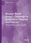 Nuclear North Korea's Challenge to Deterrence Theories and Policies