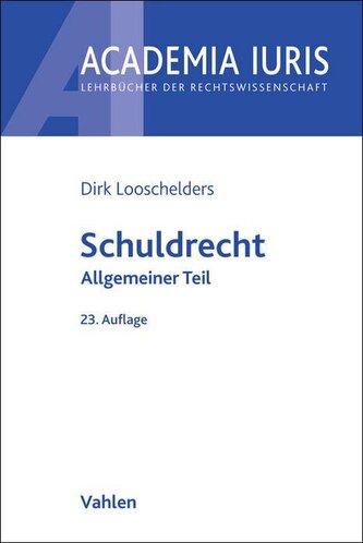 Schuldrecht Allgemeiner Teil. Schuldrecht AT Schuldrecht Allgemeiner Teil. Schuldrecht AT