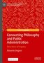 Connecting Philosophy and Public Administration