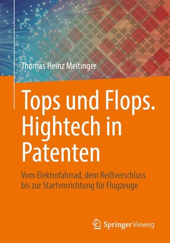 Tops und Flops. Hightech in Patenten