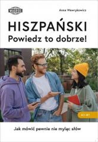 Hiszpański. Powiedz to dobrze!