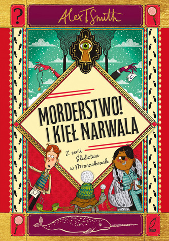 Morderstwo! I kieł narwala. Śledztwa w Mroczakrach