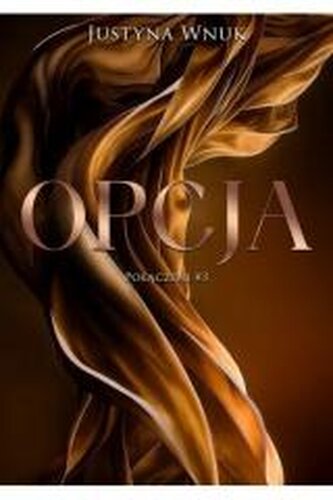 Opcja. Połączeni. Tom 3