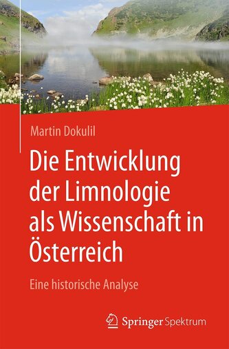 Die Entwicklung der Limnologie als Wissenschaft In Österreich Die Entwicklung der Limnologie als Wissenschaft In Österreich