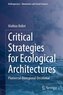 Critical Strategies for Ecological Architectures