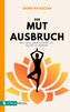 Der Mutausbruch