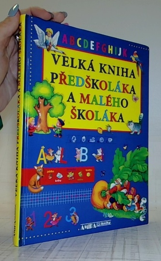 Velká kniha předškoláka a malého školáka