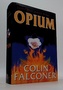 Opium