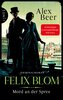 Felix Blom - Mord an der Spree