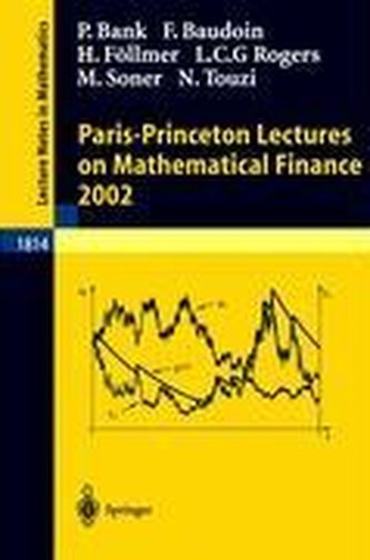 Paris-Princeton Lectures on Mathematical Finance 2002