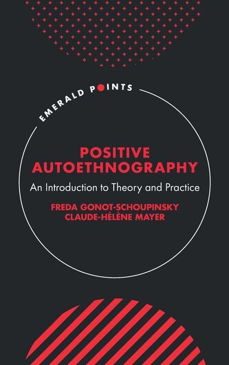 Positive Autoethnography Positive Autoethnography