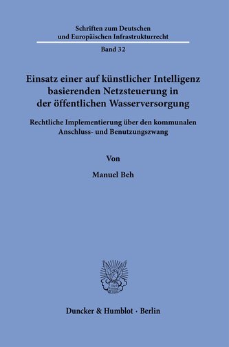 Einsatz einer auf künstlicher Intelligenz basierenden Netzsteuerung in der öffentlichen Wasserversorgung