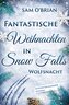 Fantastische Weihnachten in Snow Falls