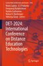 DET-2024: International Conference on Distance Education Technologies