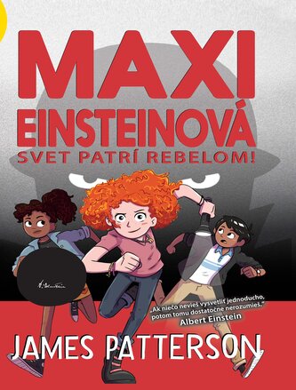 Maxi Einsteinová: Svet patrí rebelom! (Maxi Einsteinová 2) Maxi Einsteinová: Svet patrí rebelom! (Maxi Einsteinová 2)