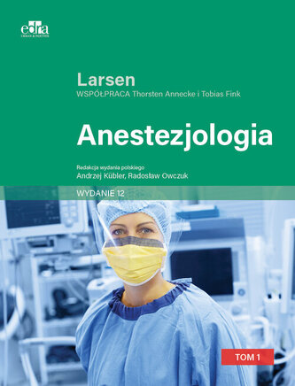 Anestezjologia. Larsen Tom II Anestezjologia. Larsen Tom II