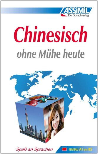 ASSiMiL Chinesisch ohne Mühe heute - Lehrbuch - Niveau A1-B2