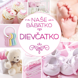 Naše bábätko: Dievčatko