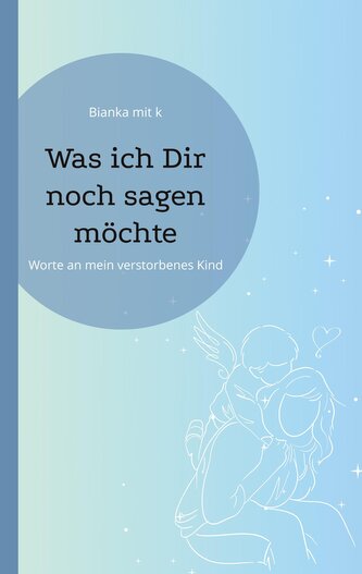 Was ich Dir noch sagen möchte