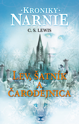 Lev, šatník a čarodejnica. Kroniky Narnie 2