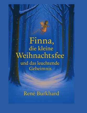 Finna, die kleine Weihnachtsfee und das leuchtende Geheimnis