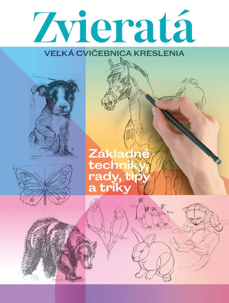 Zvieratá. Veľká cvičebnica kreslenia